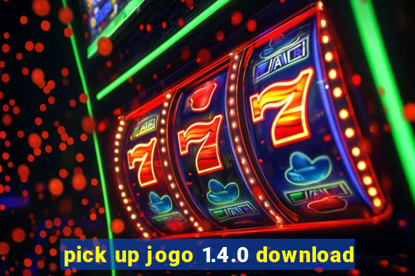 pick up jogo 1.4.0 download